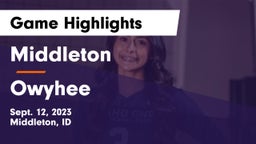 Middleton  vs Owyhee  Game Highlights - Sept. 12, 2023