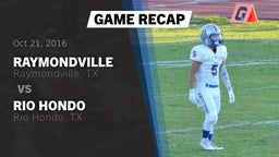 Recap: Raymondville  vs. Rio Hondo  2016