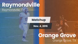 Matchup: Raymondville High vs. Orange Grove  2016