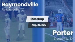 Matchup: Raymondville High vs. Porter  2017