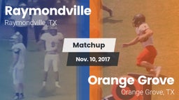 Matchup: Raymondville High vs. Orange Grove  2017