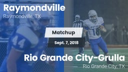 Matchup: Raymondville High vs. Rio Grande City-Grulla  2018