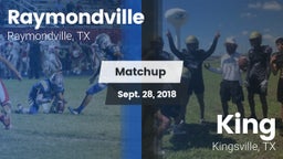 Matchup: Raymondville High vs. King  2018