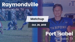 Matchup: Raymondville High vs. Port Isabel  2018
