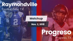 Matchup: Raymondville High vs. Progreso  2018