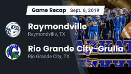 Recap: Raymondville  vs. Rio Grande City-Grulla  2019