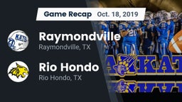 Recap: Raymondville  vs. Rio Hondo  2019