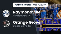 Recap: Raymondville  vs. Orange Grove  2019