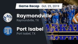 Recap: Raymondville  vs. Port Isabel  2019