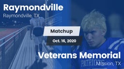 Matchup: Raymondville High vs. Veterans Memorial  2020