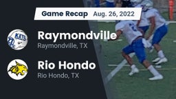 Recap: Raymondville  vs. Rio Hondo  2022