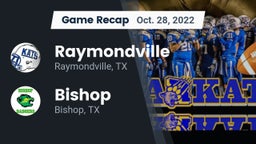 Recap: Raymondville  vs. Bishop  2022