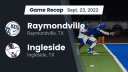 Recap: Raymondville  vs. Ingleside  2022