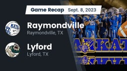 Recap: Raymondville  vs. Lyford  2023