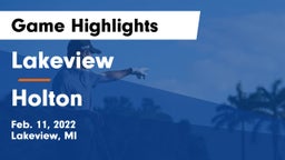 Lakeview  vs Holton  Game Highlights - Feb. 11, 2022