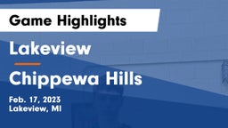 Lakeview  vs Chippewa Hills  Game Highlights - Feb. 17, 2023