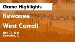 Kewanee  vs West Carroll  Game Highlights - Nov 26, 2016