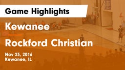 Kewanee  vs Rockford Christian  Game Highlights - Nov 23, 2016