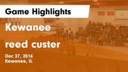 Kewanee  vs reed custer Game Highlights - Dec 27, 2016