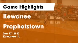Kewanee  vs Prophetstown Game Highlights - Jan 27, 2017