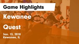 Kewanee  vs Quest Game Highlights - Jan. 13, 2018