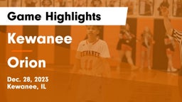 Kewanee  vs Orion  Game Highlights - Dec. 28, 2023