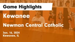 Kewanee  vs Newman Central Catholic  Game Highlights - Jan. 16, 2024