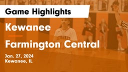 Kewanee  vs Farmington Central  Game Highlights - Jan. 27, 2024