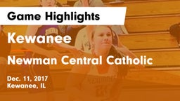 Kewanee  vs Newman Central Catholic  Game Highlights - Dec. 11, 2017