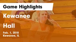 Kewanee  vs Hall Game Highlights - Feb. 1, 2018