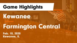 Kewanee  vs Farmington Central  Game Highlights - Feb. 10, 2020
