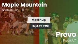 Matchup: Maple Mountain High vs. Provo  2018