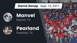 Recap: Manvel  vs. Pearland  2017
