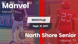 Matchup: Manvel  vs. North Shore Senior  2017