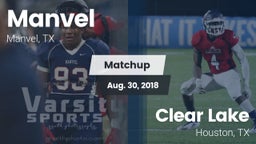 Matchup: Manvel  vs. Clear Lake  2018