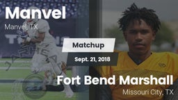 Matchup: Manvel  vs. Fort Bend Marshall  2018