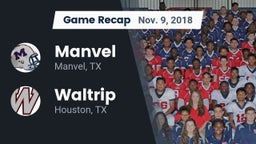 Recap: Manvel  vs. Waltrip  2018