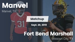 Matchup: Manvel  vs. Fort Bend Marshall  2019