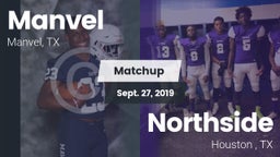 Matchup: Manvel  vs. Northside  2019