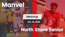 Matchup: Manvel  vs. North Shore Senior  2020