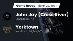 Recap: John Jay  (Cross River) vs. Yorktown  2021