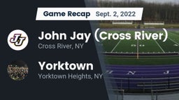 Recap: John Jay  (Cross River) vs. Yorktown  2022
