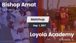 Matchup: Bishop Amat High vs. Loyola Academy  2017