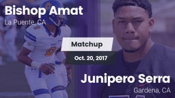 Matchup: Bishop Amat High vs. Junipero Serra  2017