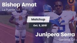Matchup: Bishop Amat High vs. Junipero Serra  2018