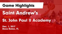 Saint Andrew's  vs St. John Paul II Academy Game Highlights - Dec. 1, 2017