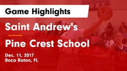Saint Andrew's  vs Pine Crest School Game Highlights - Dec. 11, 2017
