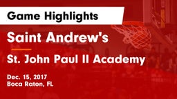 Saint Andrew's  vs St. John Paul II Academy Game Highlights - Dec. 15, 2017
