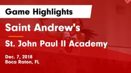 Saint Andrew's  vs St. John Paul II Academy Game Highlights - Dec. 7, 2018