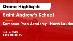Saint Andrew's School vs Somerset Prep Academy - North Lauderdale Game Highlights - Feb. 3, 2023
